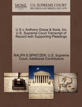 Paperback U S V. Anthony Grace & Sons, Inc U.S. Supreme Court Transcript of Record with Supporting Pleadings Book