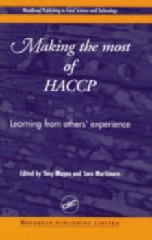 Hardcover Making the Most of HACCP: Learning from Others' Experience (Woodhead Publishing in Food Science and Technology) Book