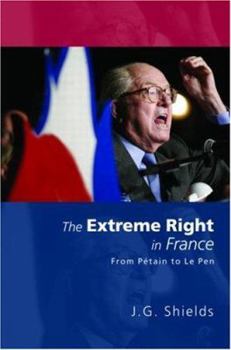 Paperback The Extreme Right in France: From Pétain to Le Pen Book