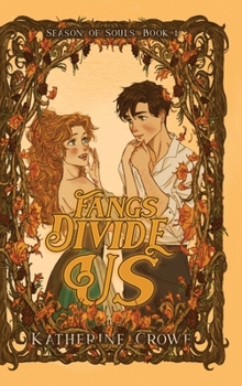 Fangs Divide Us: Season of Souls: Book 1
