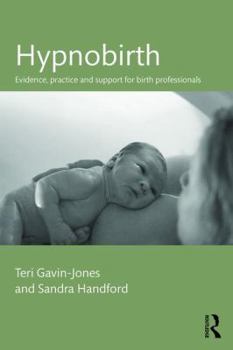 Paperback Hypnobirth: Evidence, practice and support for birth professionals Book