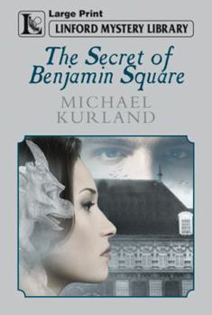 The Secret of Benjamin Square : Easy Eye Larger Type