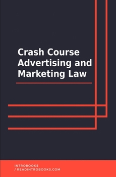 Crash Course Advertising and Marketing Law