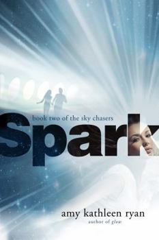 Paperback Spark: Book Two of the Sky Chasers Book