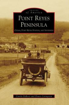 Paperback Point Reyes Peninsula: Olema, Point Reyes Station, and Inverness Book