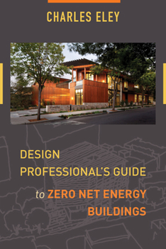 Paperback Design Professional's Guide to Zero Net Energy Buildings Book