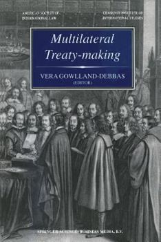 Paperback Multilateral Treaty-Making: The Current Status of Challenges to and Reforms Needed in the International Legislative Process Book