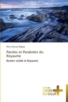 Paperback Paroles et paraboles du royaume [French] Book