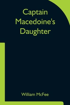 Paperback Captain Macedoine's Daughter Book
