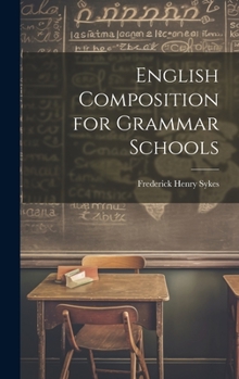 Hardcover English Composition for Grammar Schools Book