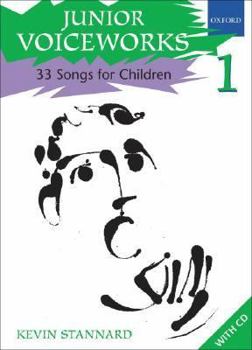 Spiral-bound Junior Voiceworks 1: 33 Songs for Children Book