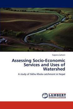 Paperback Assessing Socio-Economic Services and Uses of Watershed Book