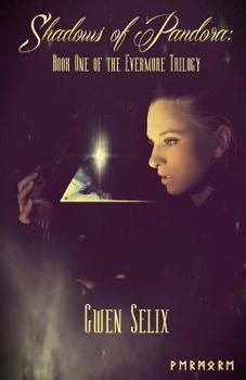 Paperback Shadows of Pandora (Evermore Trilogy) Book