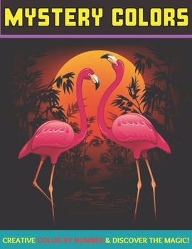 Paperback Mystery colors creative color by number & discover the magic: Large Print An Adult Color By Numbers Coloring Book Blooming Gardens to Color and Displa Book