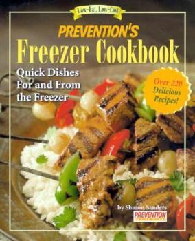 Paperback Prevention's Freezer Cookbook: Quick Dishes for and from the Freezer Book