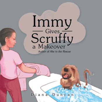 Paperback Immy Gives Scruffy a Makeover Book