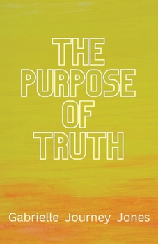 Paperback The Purpose of Truth Book