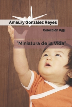 Paperback Colección #55: "Miniatura de la Vida" [Spanish] Book