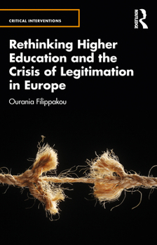 Paperback Rethinking Higher Education and the Crisis of Legitimation in Europe Book