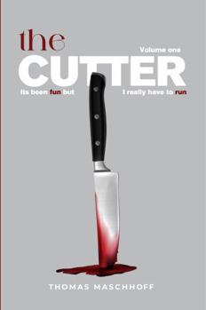 Hardcover THE CUTTER: It’s Been Fun, But I Really Have To Run Book