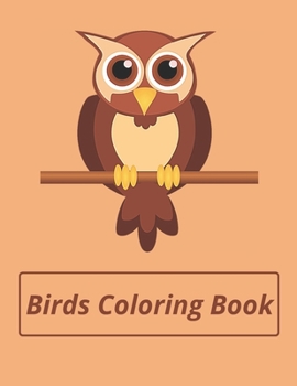 Paperback Birds Coloring Book: 22 beautiful Birds for Coloring: For Girls & Boys Aged 4-8 years Book