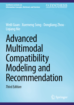 Hardcover Advanced Multimodal Compatibility Modeling and Recommendation Book