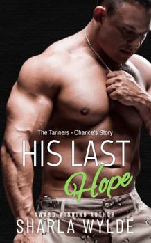 Paperback His Last Hope: The Tanners, Chance's Story Book