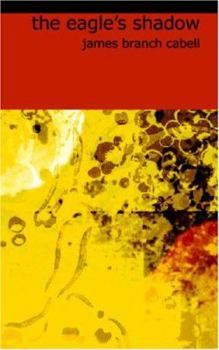 The Eagle's Shadow - Book #17 of the Biography of Manuel