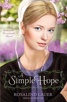 A Simple Hope - Book #2 of the Lancaster Crossroads