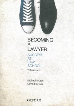 Paperback Becoming a Lawyer: Success at Law School Book