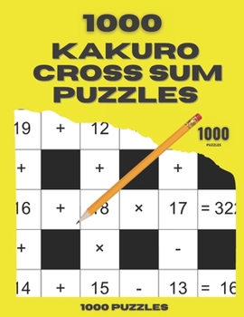 Paperback 1000 Kakuro Cross Sum Puzzles Book