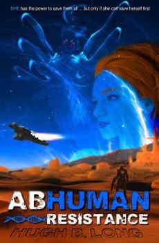 Paperback Abhuman: Resistance (Covenant) Book