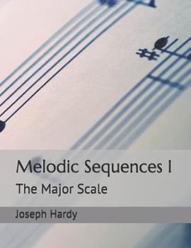 Paperback Melodic Sequences I: The Major Scale Book