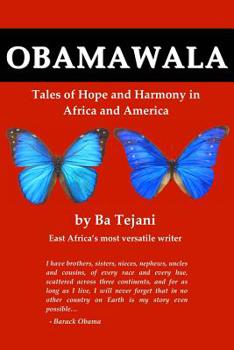 Paperback Obamawala: Tales of Hope and Harmony in Africa and America Book