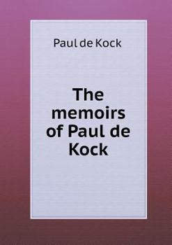 Paperback The memoirs of Paul de Kock Book