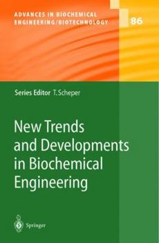 Hardcover New Trends and Developments in Biochemical Engineering Book