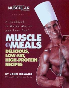 Hardcover Muscle Meals: A Cookbook to Build Muscle and Lose Fat Book