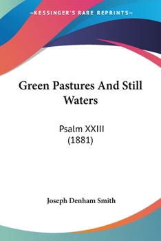 Paperback Green Pastures And Still Waters: Psalm XXIII (1881) Book