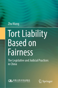 Tort Liability Based on Fairness: The Legislative and Judicial Practices in China