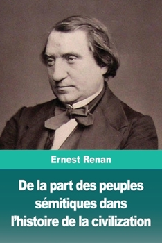 Paperback De la part des peuples sémitiques dans l'histoire de la civilization [French] Book