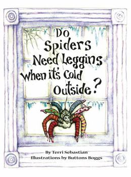 Hardcover Do Spiders Need Leggins When it's Cold Outside? Book