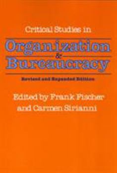 Paperback Critical Studies in Organization and Bureaucracy: Revised and Expanded Book