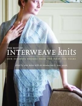 Paperback The Best of Interweave Knits: Our Favorite Designs from the First Ten Years Book