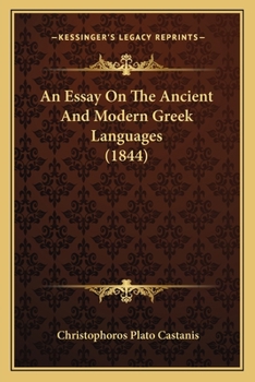 Paperback An Essay On The Ancient And Modern Greek Languages (1844) Book