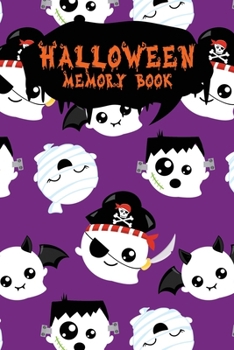 Halloween Memory Book: An Activity Book for Kids to Record Their Halloween Day | Coloring | Drawing | Journaling | Kawaii Pirate Ghost (Trick or Treat)