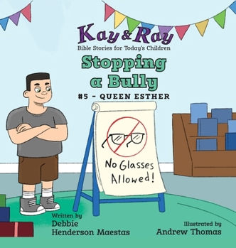 Stopping a Bully: Queen Esther (Kay & Ray)