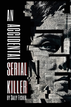 Paperback An Accidental Serial Killer Book