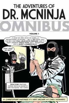 The Adventures of Dr. McNinja Omnibus - Book  of the Adventures of Dr. McNinja, Volume I