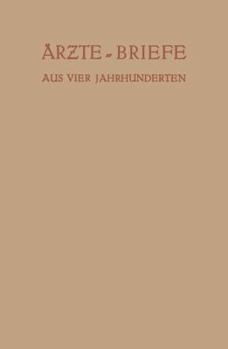 Paperback Ärzte -- Briefe Aus Vier Jahrhunderten [German] Book