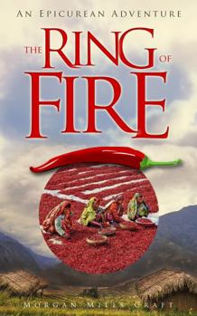 Paperback The Ring of Fire: An Epicurean Adventure Book